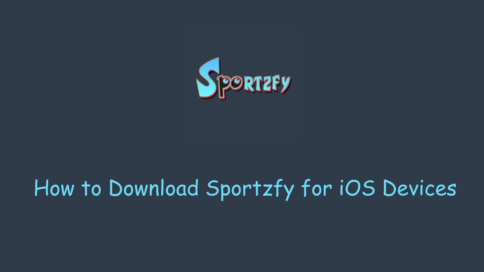 How to Download Sportzfy for iOS Devices